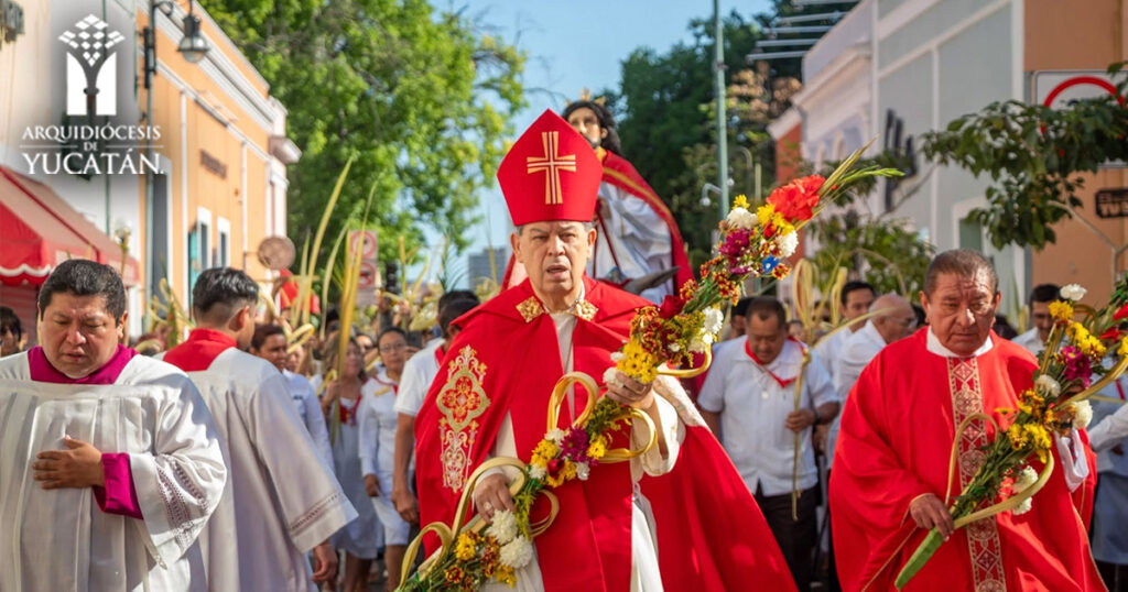Homilía Arzobispo de Yucatán – Domingo de Ramos 2026, Ciclo A